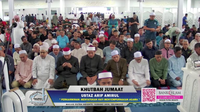 KHUTBAH JUMAAT | MASJID PUTRA HEIGHTS 🕌