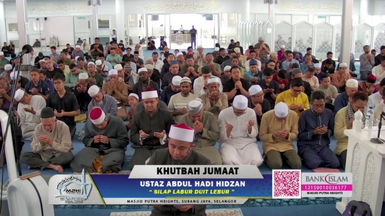 KHUTBAH JUMAAT | MASJID PUTRA HEIGHTS 🕌
