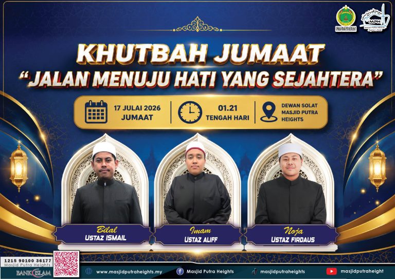 KHUTBAH JUMAAT JALAN MENUJU HATI YANG SEJAHTERA