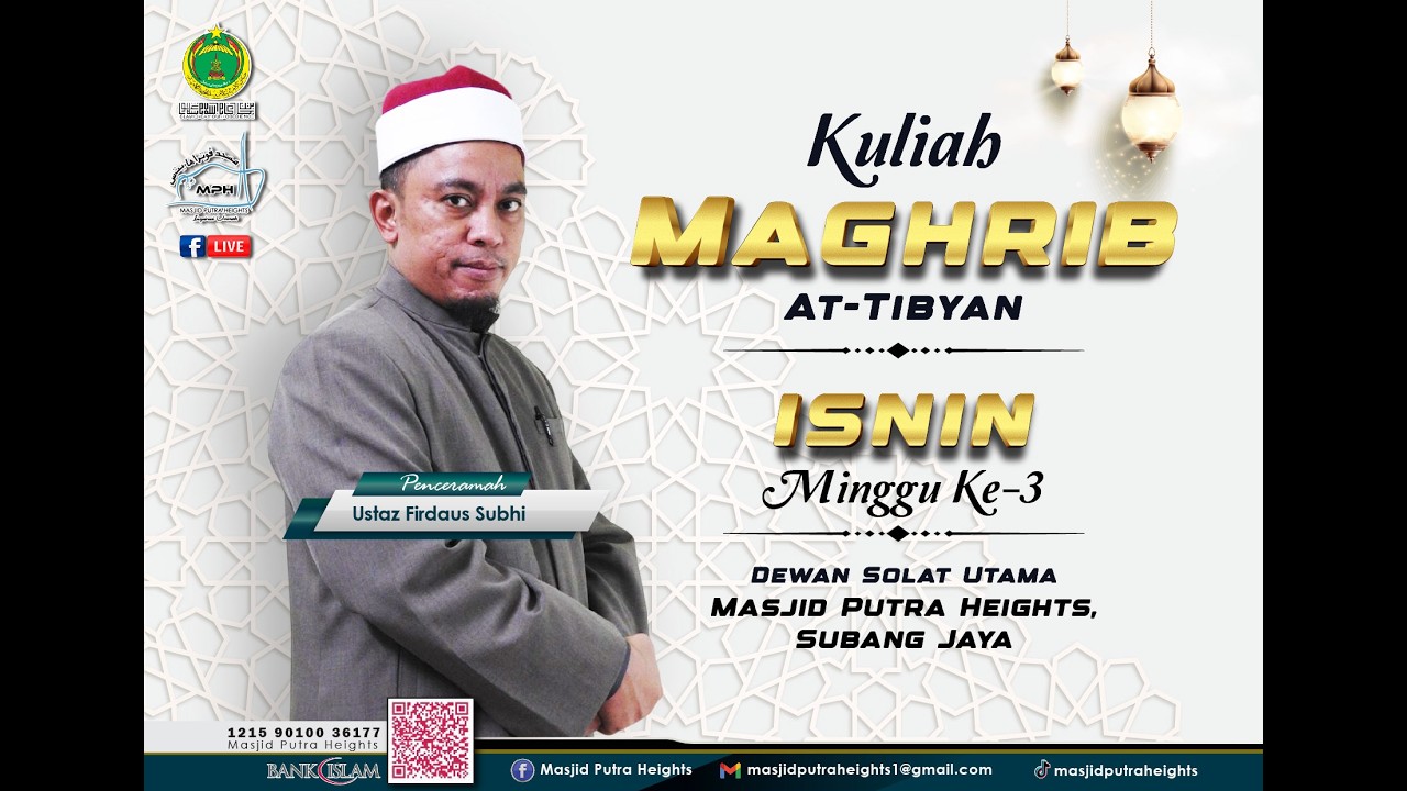 KULIAH MAGHRIB| MASJID PUTRA HEIGHTS 🕌