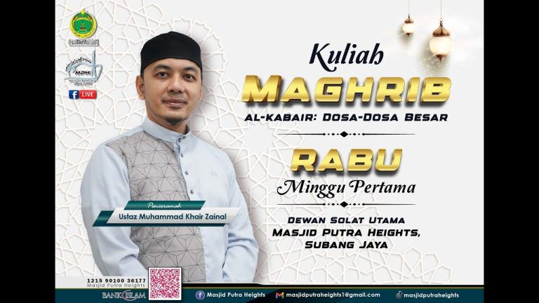 ((( 🛑 SIARAN LANGSUNG🛑 ))) 🎥KULIAH MAGHRIB | MASJID PUTRA HEIGHTS 🕌